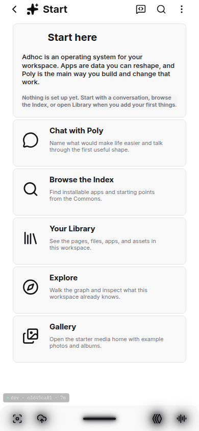 Adhoc Start Here app showing first actions: chat with Poly, browse the Index, open Library, Explore, and Gallery