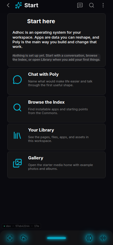 Adhoc Start Here screen in Dark Cyan showing first workspace actions.